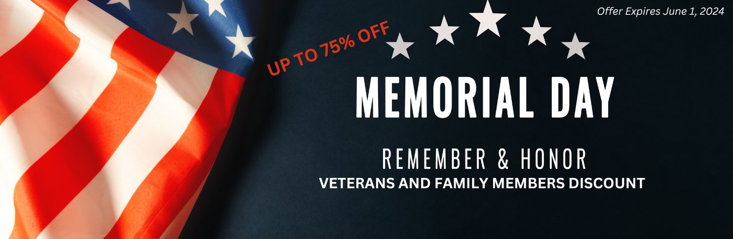 Memorial Day Sale - Veterans and Family Members